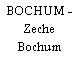 BOCHUM - Zeche Bochum