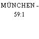 MÜNCHEN - 59:1