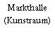 Markthalle (Kunstraum)