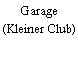 Garage (Kleiner Club)