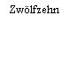 Zwölfzehn