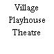 Village Playhouse Theatre