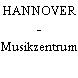 HANNOVER - Musikzentrum