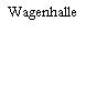 Wagenhalle