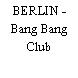 BERLIN - Bang Bang Club