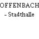 OFFENBACH - Stadthalle