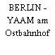 BERLIN - YAAM am Ostbahnhof