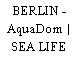 BERLIN - AquaDom | SEA LIFE