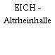 EICH - Altrheinhalle