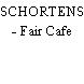 SCHORTENS - Fair Cafe