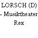 LORSCH (D) - Musiktheater Rex