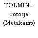 TOLMIN - Sotocje (Metalcamp)
