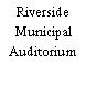 Riverside Municipal Auditorium