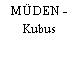 MÜDEN - Kubus