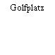 Golfplatz