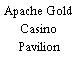 Apache Gold Casino Pavilion