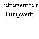 Kulturzentrum Pumpwerk