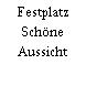 Festplatz Schöne Aussicht