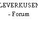 LEVERKUSEN - Forum