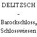 DELITZSCH - Barockschloss, Schlosswiesen