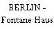 BERLIN - Fontane Haus