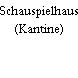 Schauspielhaus (Kantine)