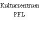 Kulturzentrum PFL