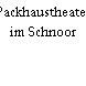 Packhaustheater im Schnoor