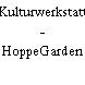 Kulturwerkstatt - HoppeGarden