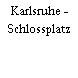 Karlsruhe - Schlossplatz