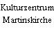 Kulturzentrum Martinskirche