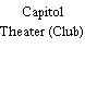 Capitol Theater (Club)