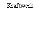 Kraftwerk