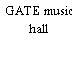 GATE music hall