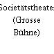 Societätstheater (Grosse Bühne)