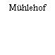 Mühlehof