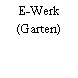 E-Werk (Garten)