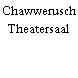 Chawwerusch Theatersaal