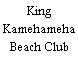 King Kamehameha Beach Club