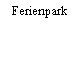 Ferienpark