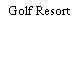 Golf Resort