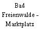 Bad Freienwalde - Marktplatz