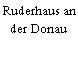 Ruderhaus an der Donau