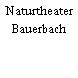 Naturtheater Bauerbach