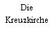Die Kreuzkirche