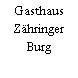 Gasthaus Zähringer Burg
