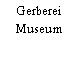 Gerberei Museum