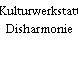 Kulturwerkstatt Disharmonie