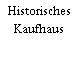 Historisches Kaufhaus