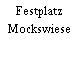 Festplatz Mockswiese